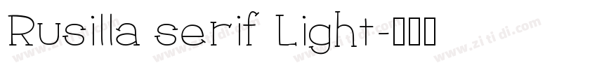 Rusilla serif Light字体转换